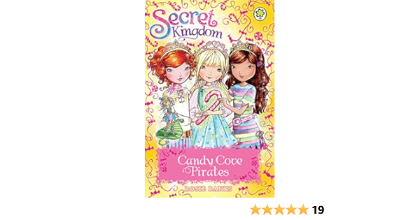 Candy Cove Pirates Special 6 Secret Kingdom Banks Rosie Amazon Co Uk Books