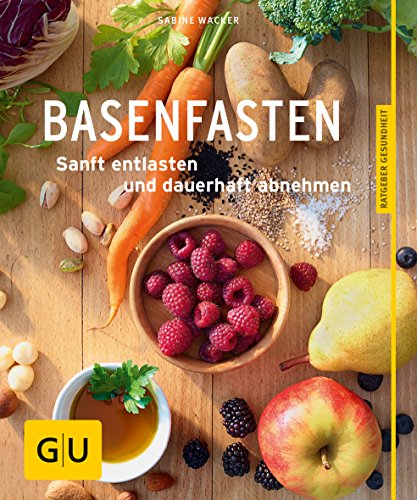 Download Basenfasten: Essen und trotzdem entlasten Download Basenfasten: Essen und trotzdem entlasten