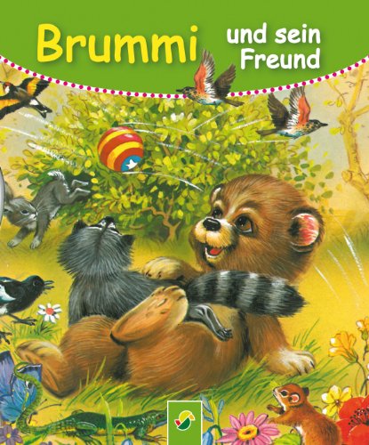 Brummi und sein Freund: Die schönsten Tiergeschichten