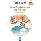 Yaban &Ouml;rdeği Ailesinin G&ouml;&ccedil; Yolculuğu