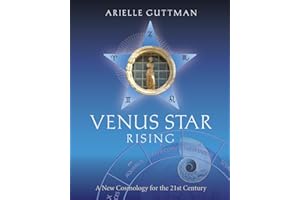 Venus Star Rising: A New Cosmology for the Twenty-First Century
