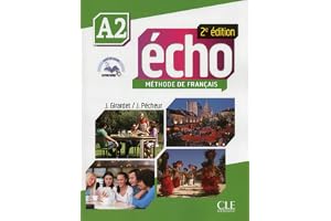 Écho: Méthode de français - A2, 2e édition