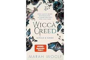WiccaCreed | Schuld & Sünde: Fantastische Fortsetzung der Romantasysaga (WiccaChroniken - Band 2)