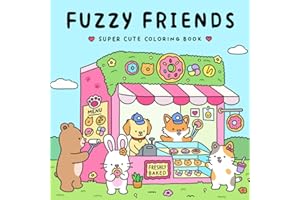 Fuzzy Friends: Super Cute Coloring Book for Adults and Teens Featuring Adorable Animals Characters (Fuzzy Friends Coloring)