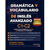 Gram&aacute;tica y Vocabulario de Ingl&eacute;s Avanzado C1 C2: Domina el Use of English de Cambridge CAE Advanced y CPE Proficiency con vo