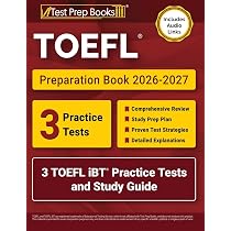 TOEFL Preparation Book 2026-2027: 3 TOEFL iBT Practice Tests and