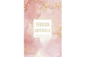 Carnet de Suivi Tension Artérielle: Cahier d'Autosurveillance de Pression Artérielle et Fréquence Cardiaque avec 3 Mesures à Noter Matin et Soir