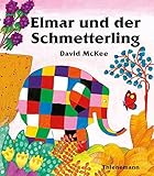 Elmar: Elmar und der Schmetterling by David McKee, Stefan Wendel