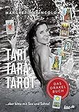 TARI TARA TAROT: ...aber bitte mit Sex und Sahne! by MARGRET MARINCOLO