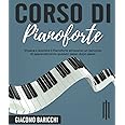 Corso di Pianoforte: Impara a suonare il Pianoforte attraverso un percorso di apprendimento guidato passo dopo passo - con i 