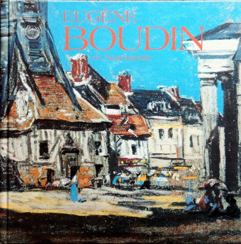 couverture de : Eug&egrave;ne Boudin en Normandie