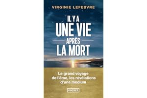 Il y a une vie après la mort - Les révélations d'une médium