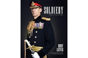 Soldiery (Final Edition): British Army Portraits