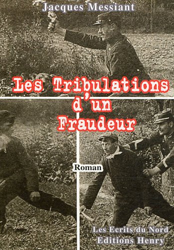 couverture de : Les tribulations d'un fraudeur