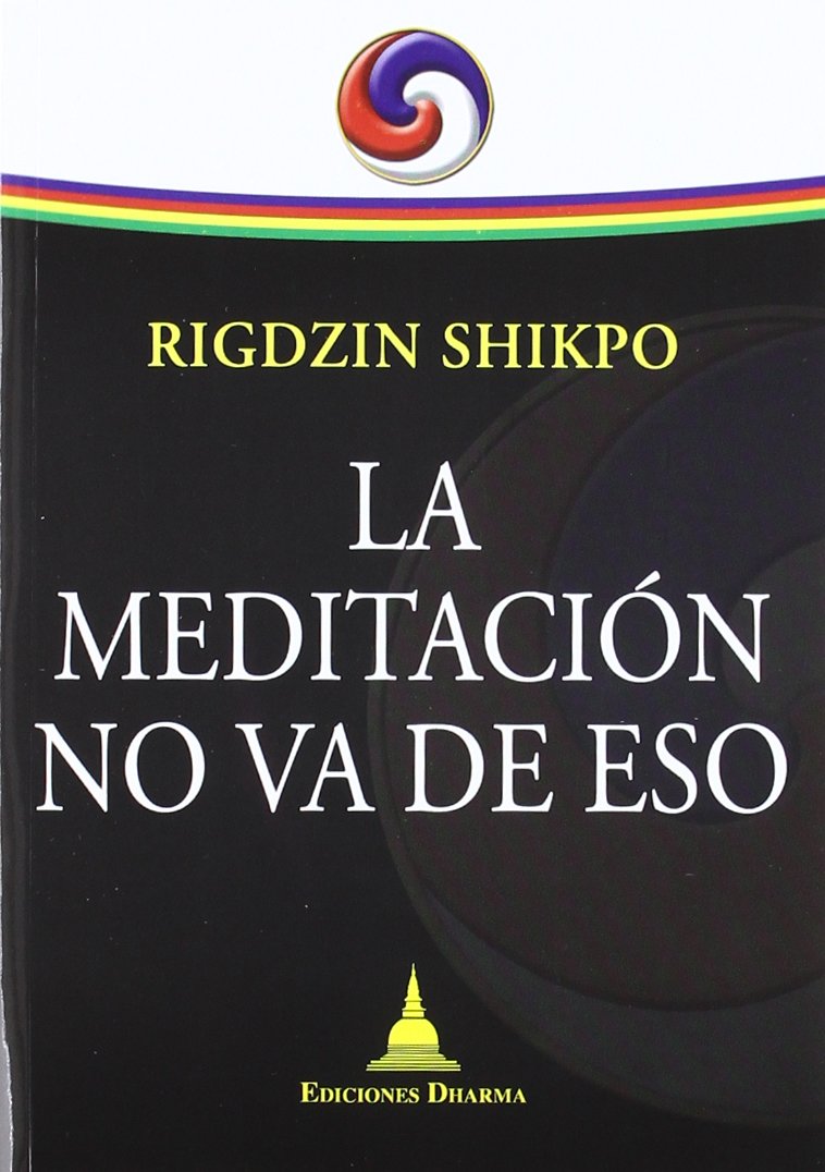 Meditacion no va de eso, la