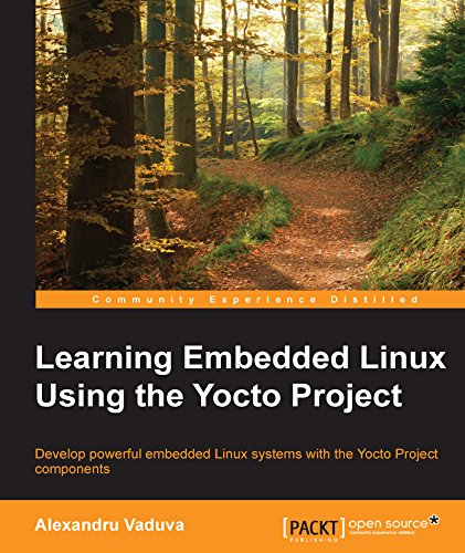 Learning Embedded Linux Using the Yocto Project (English Edition)