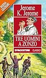 Image de Tre uomini a zonzo (Classici)