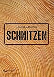  Schnitzen