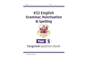 KS2 English Year 5 Grammar, Punctuation & Spelling Targeted Question Book (with Answers) (CGP Year 5 English)