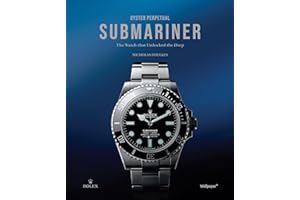 Oyster Perpetual Submariner: The Watch That Unlocked the Deep
