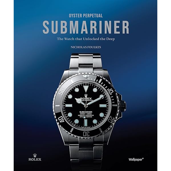入手困難　100 SUPERLATIVES ROLEX WATCHES 洋書 Buy Oyster Perpetual Submariner: The Watch That Unlocked the Deep