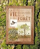 La Vie illustrée de la forêt by 