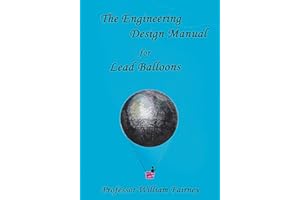 The Engineering Design Manual for Lead Balloons