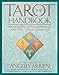 The Tarot Handbook: Practical Applications of Ancient Visual Symbols by 