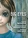 Produktbild Big Eyes: The Film, The Art