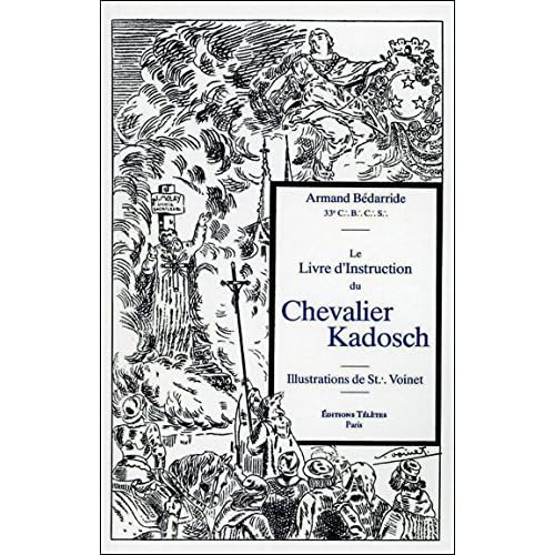 Le Livre d'Instruction du Chevalier Kadosch Le Livre d'Instruction du Chevalier Kadosch