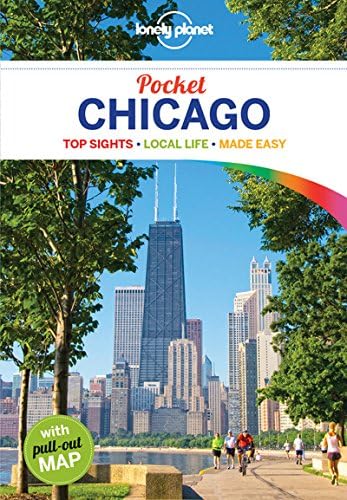Lonely Planet Pocket Chicago: top sights, local life, made easy (Travel Guide)