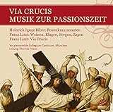 Via Crucis - Musik zur Passionszeit: Heinrich Ignaz Franz Biber: Rosenkranzsonaten, Franz Liszt: Weinen, Klagen, Sorgen, Zagen - Via Crucis - Krystian Zimerman