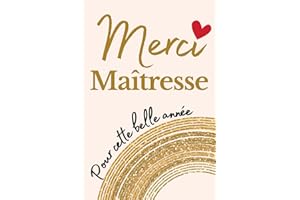 Merci Maîtresse: Carnet de Notes Pour Maîtresse, Institutrice, Professeure des Ecoles | Idée Cadeau Personnalisé de Fin d'Année Scolaire | Carnet Ligné 100 Pages