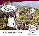Lesestart mit Eberhart: Wunder dieser Welt: Themenhefte für Erstleser, Lesestufe 5 (Lesestart mit Eberhart / Lesen lernen mit Silben - Themenhefte für Erstleser - 5 Lesestufen - je 10 Hefte) by 