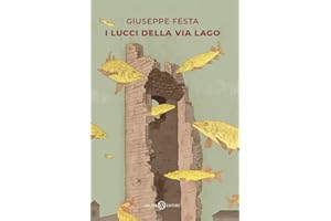 I lucci della via Lago