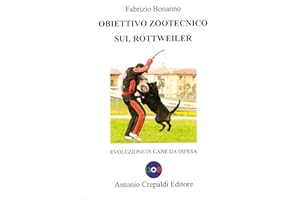 Obiettivo zootecnico sul rottweiler. Evoluzione in cane da difesa