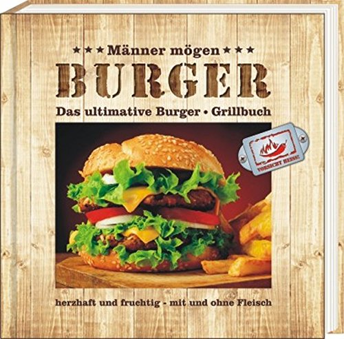 Download Das ultimative Burger-Grillbuch: herzhaft und fruchtig - mit und ohne Fleisch Download Das ultimative Burger-Grillbuch: herzhaft und fruchtig - mit und ohne Fleisch