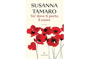 Va' dove ti porta il cuore