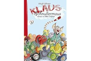Klaus Schnullermaus: Mit Klaus der Maus den Schnuller abgewöhnen