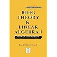Ring theory & Linear Algebra 1