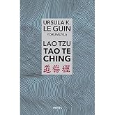 Lao Tzu: Tao Te Ching