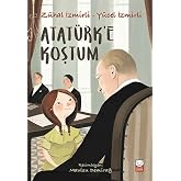 Atat&uuml;rke Koştum