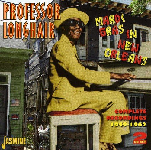 Mardi Gras In New Orleans: Complete Recordings 1949-1962