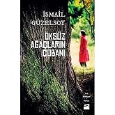 &Ouml;ks&uuml;z Ağa&ccedil;ların &Ccedil;obanı