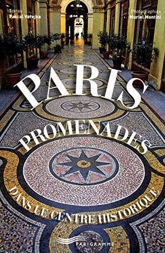 Download Paris promenades dans le centre historique Download Paris promenades dans le centre historique