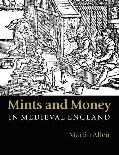 Download Mints and Money in Medieval England
