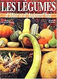 Les légumes d'hier et d'aujourd'hui