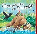 Bärs Geschichten vom Starksein by 