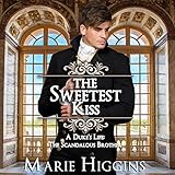 The Sweetest Kiss: Sons of Worthington, Book 1 by 