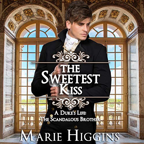 The Sweetest Kiss: Sons of Worthington, Book 1